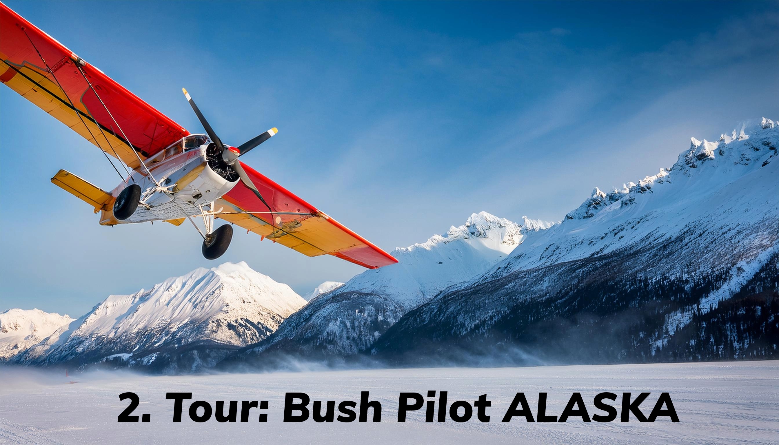 Tour 2 Bush Pilot Alaska